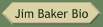 Jim Baker Bio